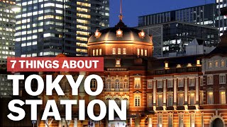 7 Things to know about Tokyo Station  japanguidecom [upl. by Elwyn]