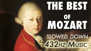 The Best Of Mozart  Slowed Down  432Hz  45 Hours [upl. by Clorinda]