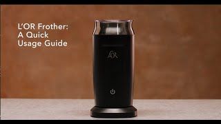 LOR Milk Frother A Quick Usage Guide [upl. by Edlun]