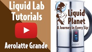 Liquid Lab  Aerolatte Grande Milk Frother [upl. by Luckin651]