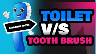 Toilet and Tooth Brush [upl. by Lindsey]