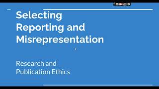 Selective Reporting and Misrepresentation of data Research and Publication ethics Phd coursework [upl. by Attiuqram]