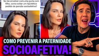 Como Se Prevenir Da Paternidade Socioafetiva E Pensão Socioafetiva [upl. by Terb]