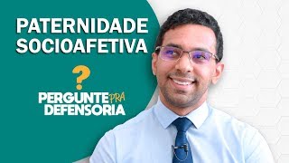 Paternidade socioafetiva O que é Como fazer o reconhecimento [upl. by Ayouqat904]